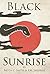 Black Sunrise (Black Moon Saga #2)