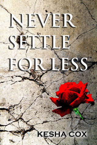 Never Settle for Less