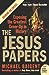 The Jesus Papers: Exposing the Greatest Cover-up in History (Plus)