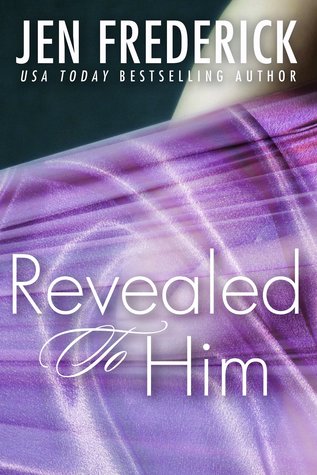 Revealed to Him (Kerr Chronicles, #3)