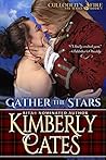 Gather the Stars by Kimberly Cates