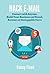 Hack E-mail: Email Outreach and Marketing Ideas Based on Sales Psychology (Hacks to Create a New Future Series Book 3)