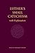 ESV Luther's Small Catechism with Explanation