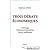 Trois débats économiques: Chômage, désindustrialisation, dettes publiques.