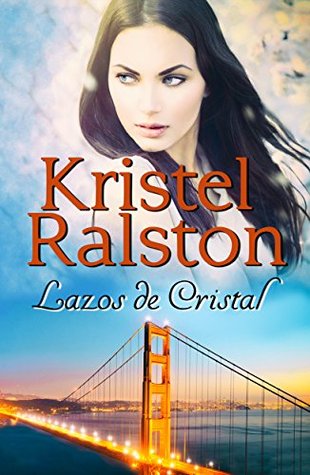 Lazos de Cristal (Kindle Edition)