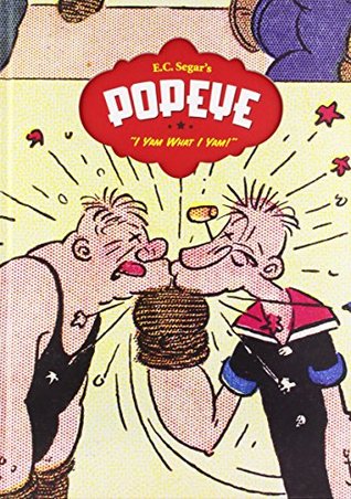 Popeye, Vol. 1: I Yam What I Yam! (Hardcover)
