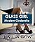 Glass Girl: Modern Cinderella (Happy Ever After Standalone Novel Series Book 1)