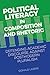 Political Literacy in Composition and Rhetoric by Donald Lazere