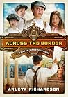 Across the Border by Arleta Richardson