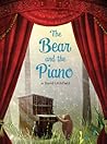 The Bear and the Piano by David  Litchfield