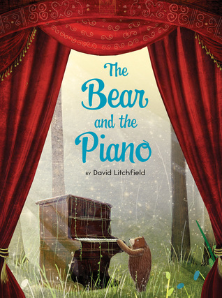 The Bear and the Piano: A Musical Bear's Journey of Friendship
