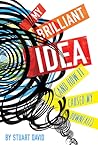 My Brilliant Idea by Stuart David