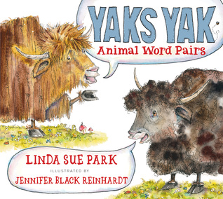Yaks Yak: Animal Word Pairs (Hardcover)