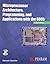 Microprocessor Architecture, Programming and Applications with the 8085