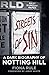 Streets of Sin: A Dark Biog...