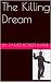 The Killing Dream (Long Jou...