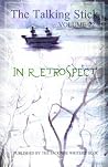 The Talking Stick: Volume 22: In Retrospect