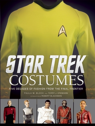 Star Trek Costumes: Five Decades of Fashion from the Final Frontier (Hardcover)
