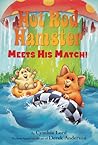 Hot Rod Hamster Meets His Match! by Cynthia Lord Hot Rod Hamster Meets His Match! by Cynthia Lord