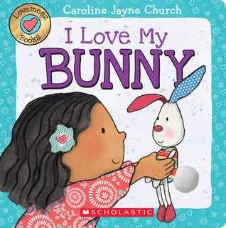 I Love My Bunny (Love Meez #3) (3)