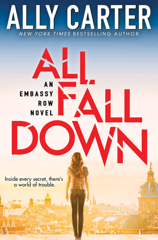 All Fall Down (Embassy Row, #1)