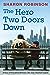 The Hero Two Doors Down: Ba...