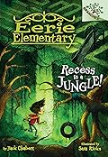 Recess Is a Jungle! (Eerie Elementary #3) 
