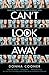 Can't Look Away by Donna Cooner