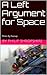 A Left Argument for Space