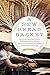 The New Bread Basket: How t...