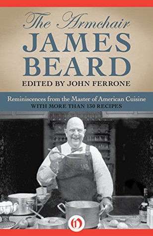 The Armchair James Beard (Kindle Edition)