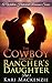 The Cowboy and the Rancher's Daughter #3