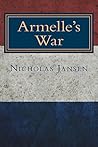 Armelle's War: The occupation took everything from her ... except her will to survive