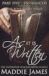As it is Written (Soul Mates: Entranced Serialization, #5)