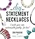 DIY Statement Necklaces: Create Your Own Customizable Jewelry--For Less!