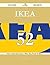 IKEA 52 Success Secrets - 52 Most Asked Questions On IKEA - W... by Stephen Horn