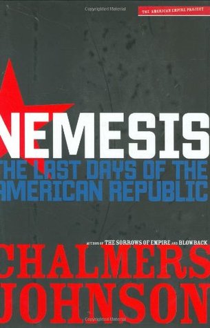 Nemesis: The Last Days of the American Republic (Hardcover)