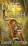 Off Leash by Daniel  Potter