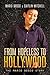 From Hopeless to Hollywood by Mario Bosco