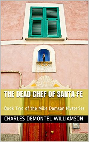 The Dead Chef of Santa Fe (Mike Damson Mystery, #2)