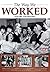 The Way We Worked