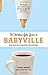 The Working Gal's Guide to Babyville by Paige Hobey