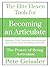 The Elite Eleven Tools for Becoming an Articulate: Habituate CLOWT and these eleven tools and you're on the road to becoming an Articulate (The Power of Being Articulate)