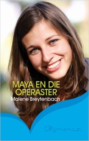 Maya en die Operaster (Paperback)
