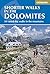 Shorter Walks in the Dolomites by Gillian Price