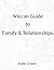 Wiccan Guide to Family and Relationships