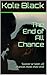 The End of All Chance by Kole Black