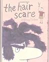 The Hair Scare