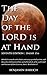 The Day of the LORD is at H...