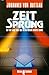 Zeitsprung : Auf der Jagd nach letzten Ratseln unseres Lebens